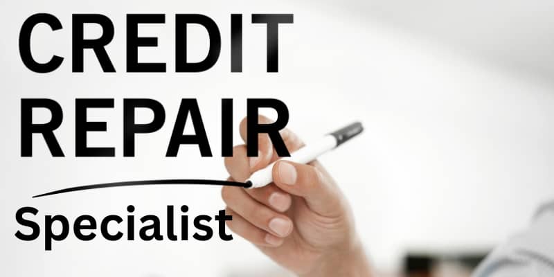 Credit Repair Specialist